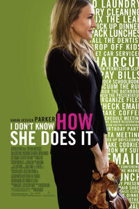 Poster art for "I Don't Know How She Does It."