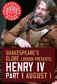 Poster art for "The Globe Theatre Presents Henry IV Part 1."