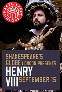 Poster art for "The Globe Theatre Presents Henry VIII."