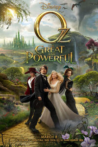 Poster art for "Oz: The Great and Powerful."