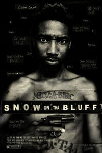 Poster art for "Snow on Tha Bluff."