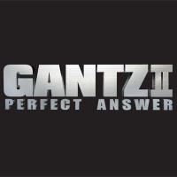 Poster art for "Gantz II: Perfect Answer."