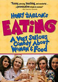 Poster art for "Eating: A Very Serious Comedy About Women and Food."