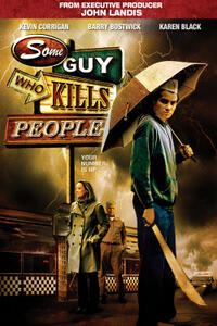 Poster art for "Some Guy Who Kills People."