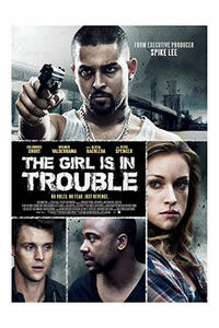 The Girl Is In Trouble poster