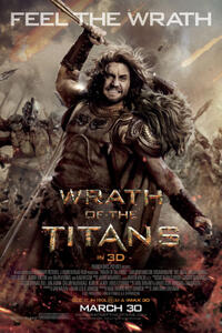 Poster art for "Wrath of the Titans 3D."