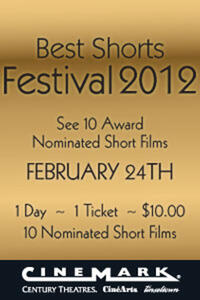 Poster art for "Cinemark's Best Shorts Festival 2012."
