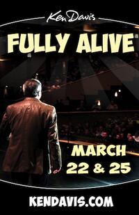 Poster art for "Ken Davis Fully Alive."