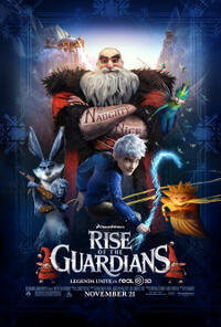 Poster art for "Rise of the Guardians 3D."