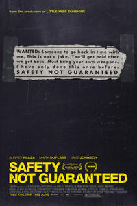 Poster art for "Safety Not Guaranteed."