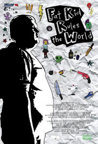 Poster art for "Fat Kid Rules the World."