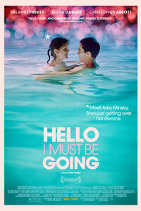 Poster art for "Hello I Must Be Going."