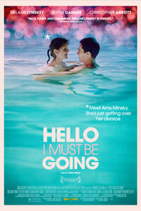Poster art for "Hello I Must Be Going."