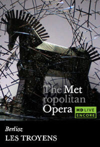 Poster art for "The Metropolitan Opera: Les Troyens Encore."