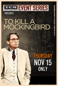 Poster art for "TCM Presents To Kill a Mockingbird 50th Anniversary."