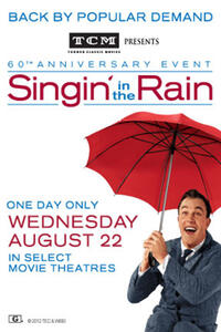 Poster art for "TCM Presents Singin' in the Rain 60th Anniversary Event Encore."