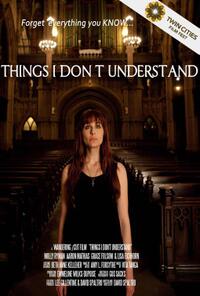 Poster art for "Things I Don't Understand."