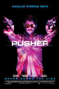 Poster art for "Pusher."