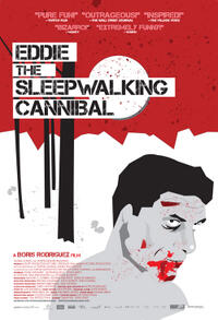 Poster art for "Eddie: The Sleepwalking Cannibal."