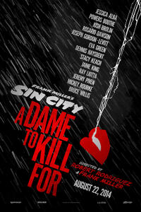 Poster art for "Sin City: A Dame to Kill For 3D."