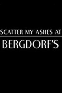 Poster art for "Scatter My Ashes at Bergdorf's."
