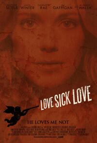 Poster art for "Love Sick Love."