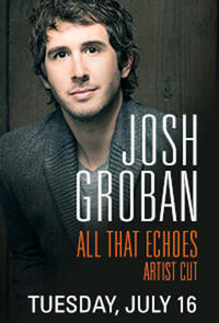 Poster art for "Josh Groban: All That Echoes Artist Cut."