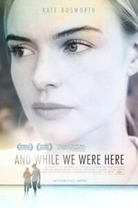 Poster art for "And While We Were Here."