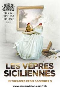 Poster art for "The Royal Opera House: Les Vepres Siciliennes."