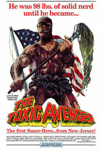 Poster art for "The Toxic Avenger"