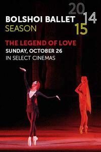 Poster art for "Bolshoi Ballet: The Legend of Love."