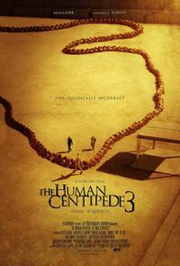 The Human Centipede 3 poster