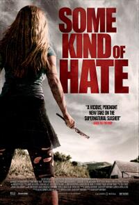 Some Kind of Hate poster art