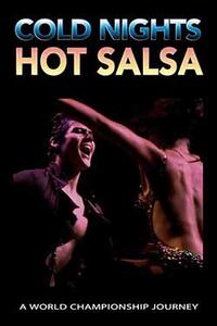 Poster art for "Cold Nights Hot Salsa."