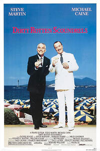 Poster art for "Dirty Rotten Scoundrels."