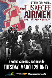 Poster art for "In Their Own Words: The Tuskegee Airmen."