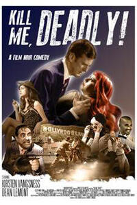 Kill Me, Deadly poster