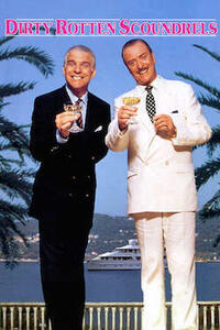 Poster art for "Dirty Rotten Scoundrels."