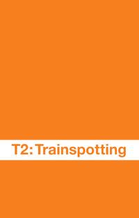 T2: Trainspotting 2 poster art