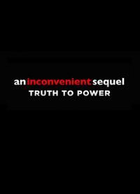 An Inconvenient Sequel Truth To Power poster art