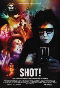 SHOT! The Psycho-Spiritual Mantra of Rock poster art