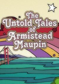 The Untold Tales Of Armistead Maupin poster art