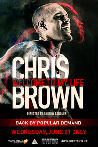 Poster art for "Chris Brown: Welcome To My Life."