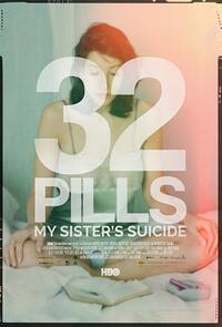 32 Pills: My Sister's Suicide poster art