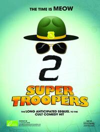 Super Troopers 2 poster art
