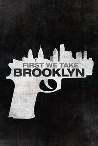 First We Take Brooklyn poster art