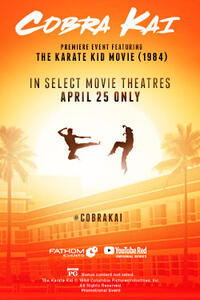 Poster art for "Cobra Kai Premiere Event feat. The Karate Kid."