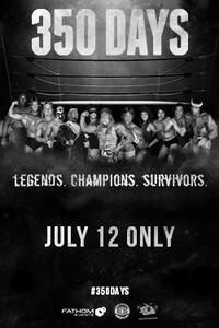 Poster art for "350 Days – Legends. Champions. Survivors."