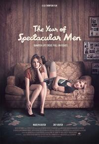 The Year Of Spectacular Men poster art
