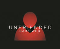 Check out these photos for "Unfriended: Dark Web"